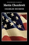 Dickens, Charles: Martin Chuzzlewit Dickens, Charles: Martin Chuzzlewit