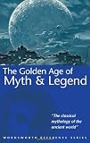 Bulfinch, Thomas: The Golden Age of Myth and Legend