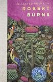 Burns, Robert: The Works of Robert Burns Burns, Robert: The Works of Robert Burns