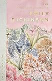 Dickinson, Emily: The Works of Emily Dickinson Dickinson, Emily: The Works of Emily Dickinson