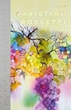 Rossetti, Christina: Selective Poems of Christina Rossetti