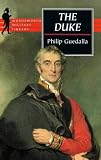 The Duke (1853266795) by Guedalla, Philip Guedalla, Philip: The Duke