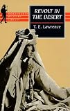 Lawrence, T. E.: Revolt in the Desert Lawrence, T. E.: Revolt in the Desert
