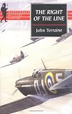 Terraine, John: The Right of the Line: The Royal Air Force in the European War 1939-1945 Terraine, John: The Right of the Line: The Royal Air Force in the European War 1939-1945