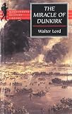 Lord, Walter: The Miracle of Dunkirk Lord, Walter: The Miracle of Dunkirk