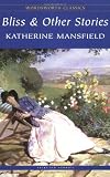 Mansfield, Katherine: Bliss and Other Stories Mansfield, Katherine: Bliss and Other Stories