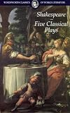 Shakespeare, William: Five Classical Plays Shakespeare, William: Five Classical Plays