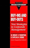 Wright, Mike: Buy-Ins and Buy-Outs: New Strategies in Corporate Management Wright, Mike: Buy-Ins and Buy-Outs: New Strategies in Corporate Management