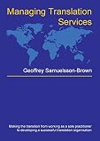 Samuelsson-Brown, Geoffrey: Managing Translation Services