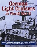 Koop, Gerhard: German Light Cruisers of World War II: Emden-Konigsberg-Karlsruhe-Koln-Leipzig-Nurnberg
