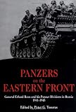 Tsouras, Peter G.: Panzers on the Eastern Front: General Erhard Raus and His Panzer Divisions in Russia, 1941-1945