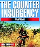 Thompson, Leroy: The Counter-Insurgency Manual: Tactics of the Anti-Guerrilla Professionals