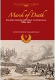 Summerville, Chris: March of Death: Sir John Moore's Retreat to Corunna, 1808-1809 Summerville, Chris: March of Death: Sir John Moore's Retreat to Corunna, 1808-1809