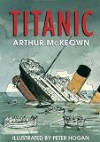 McKeown, Arthur: Titanic: Read to Read Level 2 McKeown, Arthur: Titanic: Read to Read Level 2