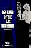 Cawthorne, Nigel: Sex Lives of the U.S. Presidents