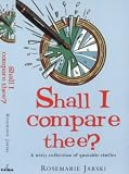 Jarski, Rosemarie: Shall I Compare Thee?: A Witty Collection of Quotable Similies Jarski, Rosemarie: Shall I Compare Thee?: A Witty Collection of Quotable Similies