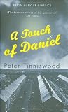 Tinniswood, Peter: A Touch of Daniel Tinniswood, Peter: A Touch of Daniel