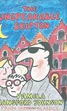 Johnson, Pamela Hansford: The Unspeakable Skipton Johnson, Pamela Hansford: The Unspeakable Skipton