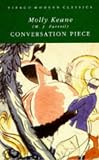 Keane, Molly: Conversation Piece Keane, Molly: Conversation Piece