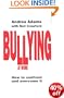 Bullying at Work: How to Confront and Overcome it