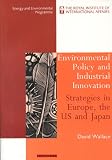 David Wallace: Environmental Policy and Industrial Innovation: Strategies in Europe, the USA and Japan