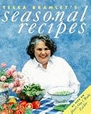 Bramley, Tessa: Tessa Bramley's Seasonal Recipes