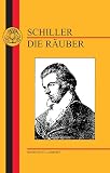 Schiller, Friedrich: Die Rauber: Ein Schauspiel