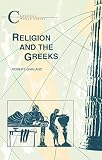 Garland, Robert: Religion and the Greeks Garland, Robert: Religion and the Greeks