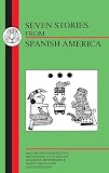Brotherston, G: Seven Stories from Spanish America