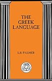 Palmer, Leonard R.: The Greek Language Palmer, Leonard R.: The Greek Language