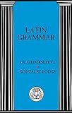 Lodge, Gonzalez: Latin Grammar Lodge, Gonzalez: Latin Grammar