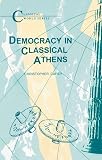 Carey, Christopher: Democracy in Classical Athens Carey, Christopher: Democracy in Classical Athens