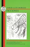 Borges, Jorge Luis: Jorge Luis Borges: El Aleph/ Ficciones/ Antologia Poetica / El Aleph/ Fictions/ Poetic Anthology Borges, Jorge Luis: Jorge Luis Borges: El Aleph/ Ficciones/ Antologia Poetica / El Aleph/ Fictions/ Poetic Anthology