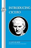 The Scottish Classics Group: Introducing Cicero: A Latin Reader The Scottish Classics Group: Introducing Cicero: A Latin Reader