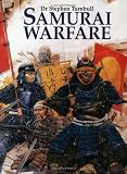 Turnbull, Stephen: Samurai Warfare Turnbull, Stephen: Samurai Warfare