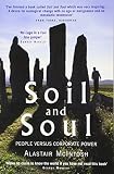 McIntosh, Alastair: Soil And Soul: People Versus Corporate Power McIntosh, Alastair: Soil And Soul: People Versus Corporate Power