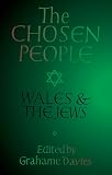 The Chosen People: Wales & the Jews (1854113097) by Davies, Grahame Davies, Grahame: The Chosen People: Wales & the Jews