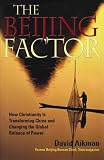 Aikman, David: The Beijing Factor Aikman, David: The Beijing Factor