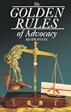 Evans, Keith: The Golden Rules of Advocacy