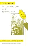 Parkes, Colin M.: Counselling in Terminal Care and Bereavement Parkes, Colin M.: Counselling in Terminal Care and Bereavement