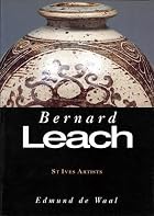 Bernard Leach by Edmund de Waal