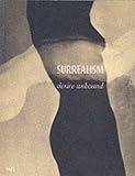 Mundy, Jennifer: Surrealism : Desire Unbound Mundy, Jennifer: Surrealism : Desire Unbound