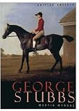 Stubbs, George: George Stubbs Stubbs, George: George Stubbs
