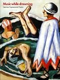 Miller, David: Music While Drowning