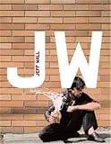 Burnett, Craig: Jeff Wall Burnett, Craig: Jeff Wall
