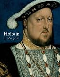 Foister, Susan: Holbein in England