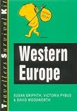Griffith, Susan: Travellers Survival Kit: Western Europe Griffith, Susan: Travellers Survival Kit: Western Europe