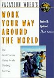 Griffith, Susan: Vacation Work's Work Your Way Around the World Griffith, Susan: Vacation Work's Work Your Way Around the World