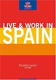 Hobbs, Guy: Live & Work In Spain Hobbs, Guy: Live & Work In Spain