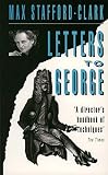 Stafford-Clark, Max: Letters to George Stafford-Clark, Max: Letters to George